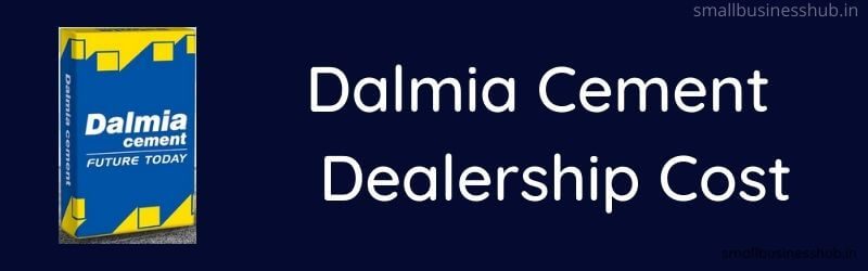 dalmia cement dealership cost