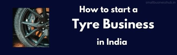 tyre manufacturing business plan