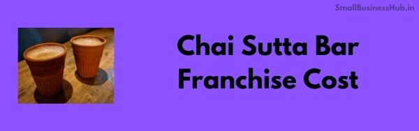Chai sutta bar franchise cost