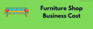 How to start a Furniture Business in 2026 | Complete Guide