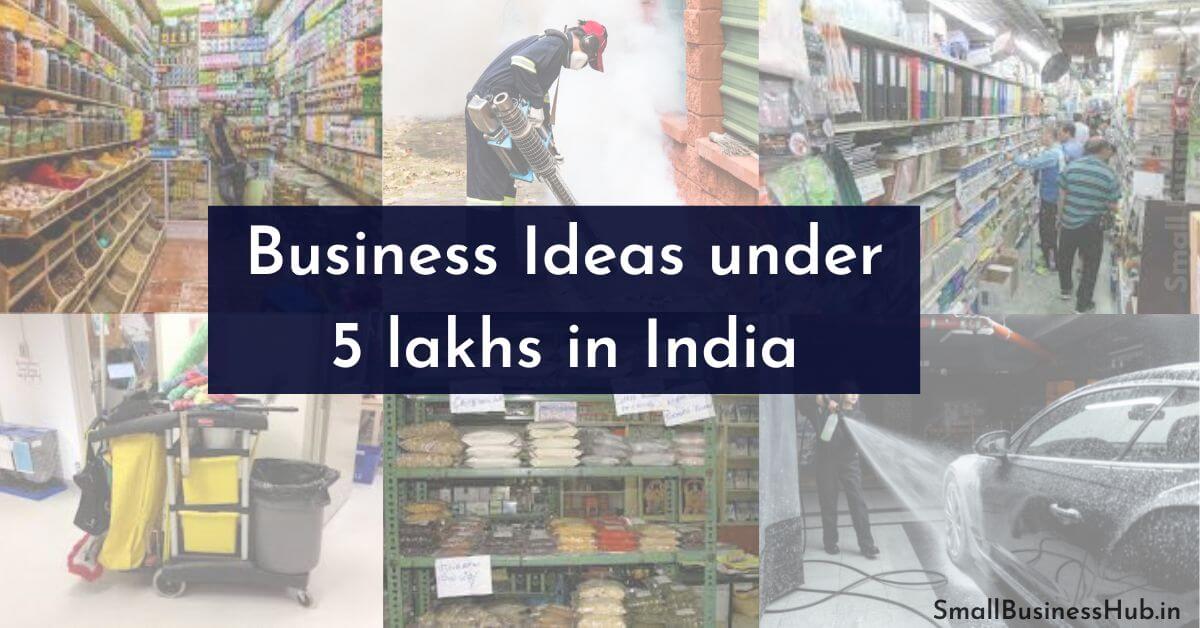 Best Business Ideas under 5 lakhs in 2024 India Guide