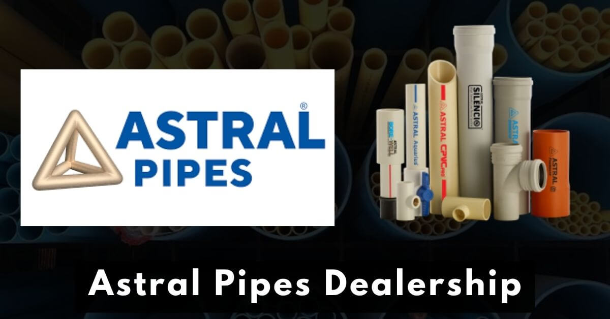 How to get Astral Pipe Dealership in 2024