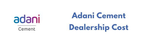 Adani cement dealership cost