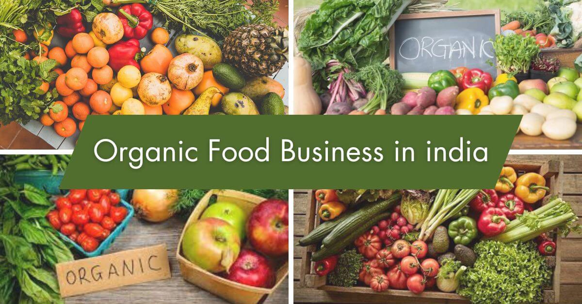 organic food business plan in india