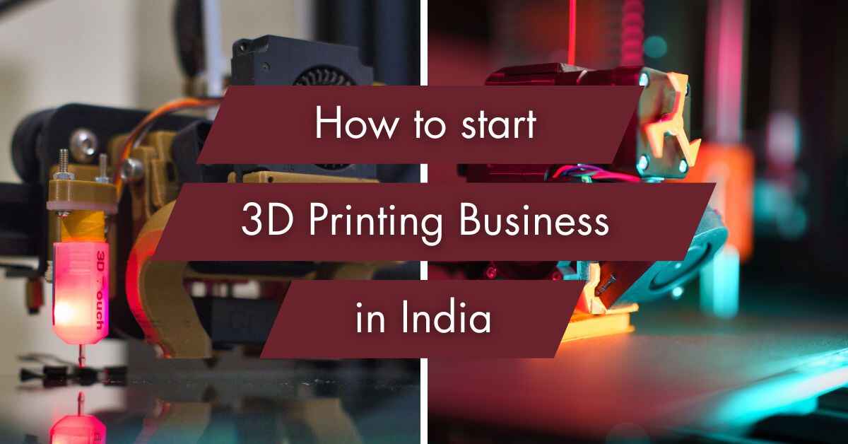 3d printing business plan in india