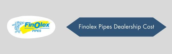 Finolex pipes dealership cost