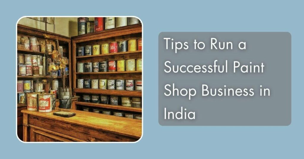 Tips to run a successful paint shop business