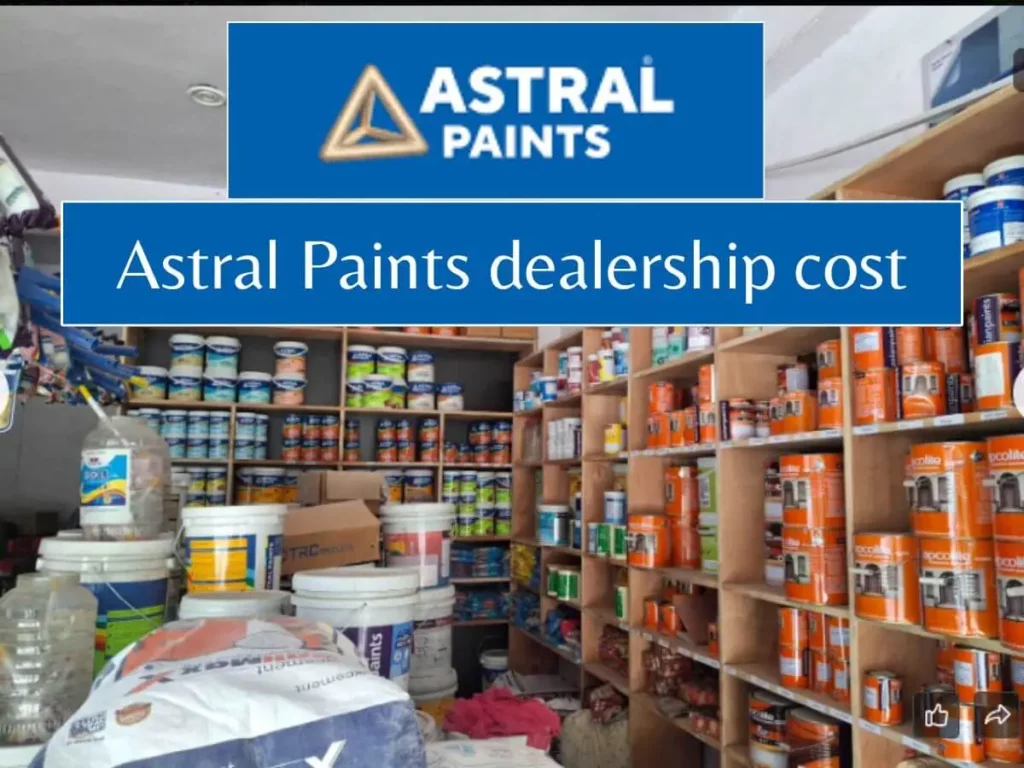 Astral Paints dealership cost